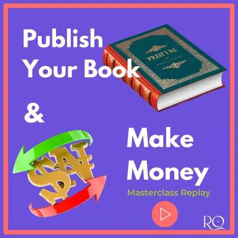 Publish Your Book & Make Money Masterclass Replay